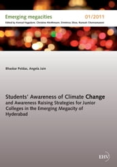 Students  Awareness of Climate Change and Awareness Raising Strategies for Junior Colleges in the Emerging Megacity of Hyderabad