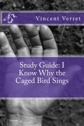Study Guide: I Know Why the Caged Bird Sings