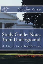 Study Guide: Notes from Underground