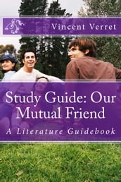 Study Guide: Our Mutual Friend