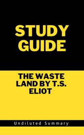 Study Guide: The Waste Land by T.S. Eliot