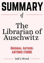 Study Guide of The Librarian of Auschwitz by Antonio Iturbe