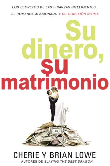 Su dinero, su matrimonio - Brian Lowe - Cherie Lowe