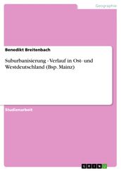 Suburbanisierung - Verlauf in Ost- und Westdeutschland (Bsp. Mainz)