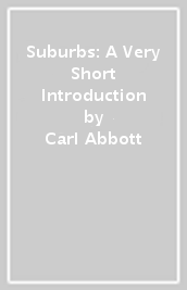 Suburbs: A Very Short Introduction