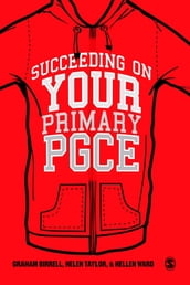 Succeeding on your Primary PGCE