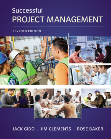 Successful Project Management - Jim Clements - Jack Gido - Rose Baker