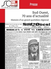 Sud Ouest, 70 ans d actualité