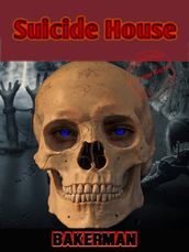 Suicide House