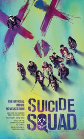 Suicide Squad: The Official Movie Novelization