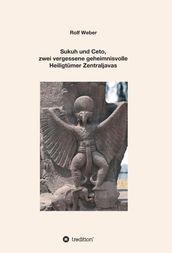 Sukuh und Ceto, zwei vergessene geheimnisvolle Heiligtümer Zentraljavas