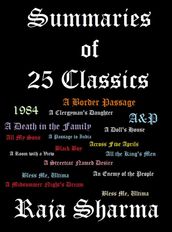 Summaries of 25 Classics: An Anthology