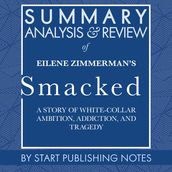 Summary, Analysis, and Review of Eilene Zimmerman s Smacked