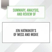 Summary, Analysis, and Review of Jen Hatmaker s Of Mess and Moxie
