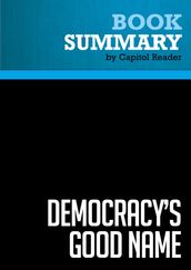 Summary: Democracy s Good Name