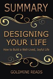 Summary: Designing Your Life