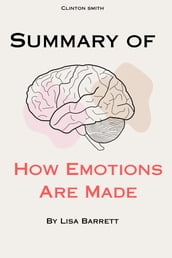 Summary Of How Emotions Are Made