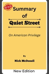 Summary Of Quiet Street On American Privilege by Nick McDonell