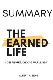 Summary Of The Earned Life