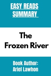 Summary Of The Frozen River