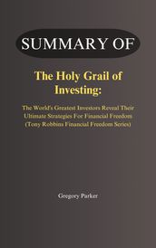 Summary Of The Holy Grail of Investing: