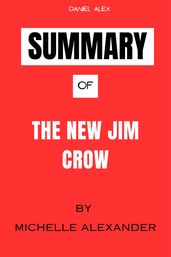 Summary Of The New Jim Crow