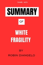 Summary Of White Fragility