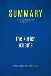 Summary: The Zurich Axioms