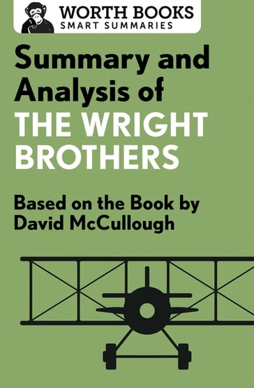 Summary and Analysis of The Wright Brothers - Worth Books