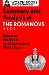 Summary and Analysis of The Romanovs: 16131918