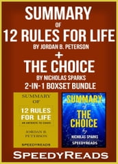 Summary of 12 Rules for Life: An Antidote to Chaos by Jordan B. Peterson + Summary of The Choice by Nicholas Sparks 2-in-1 Boxset Bundle