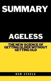 Summary of Ageless by Andrew Steele