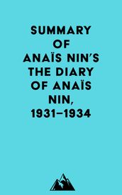 Summary of Anaïs Nin s The Diary of Anaïs Nin, 19311934