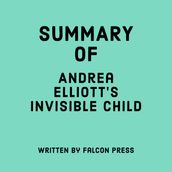 Summary of Andrea Elliott s Invisible Child