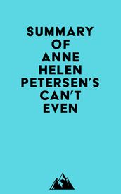 Summary of Anne Helen Petersen s Can t Even