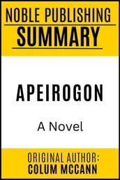 Summary of Apeirogon by Colum McCann {Noble Publishing}