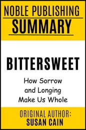 Summary of Bittersweet by Susan Cain {Noble Publishing}