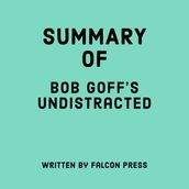 Summary of Bob Goff s Undistracted