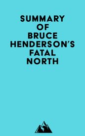 Summary of Bruce Henderson s Fatal North