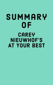 Summary of Carey Nieuwhof s At Your Best