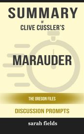 Summary of Clive Cussler s Marauder: The Oregon: Discussion Prompts
