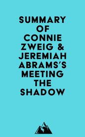 Summary of Connie Zweig & Jeremiah Abrams s Meeting the Shadow