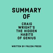 Summary of Craig Wright s The Hidden Habits of Genius