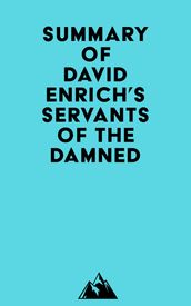 Summary of David Enrich s Servants of the Damned