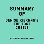 Summary of Denise Kiernan s The Last Castle