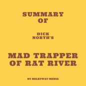 Summary of Dick North s Mad Trapper of Rat River