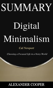 Summary of Digital Minimalism
