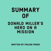 Summary of Donald Miller s Hero on a Mission