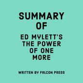 Summary of Ed Mylett s The Power of One More
