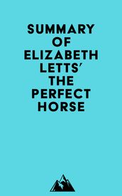 Summary of Elizabeth Letts  The Perfect Horse